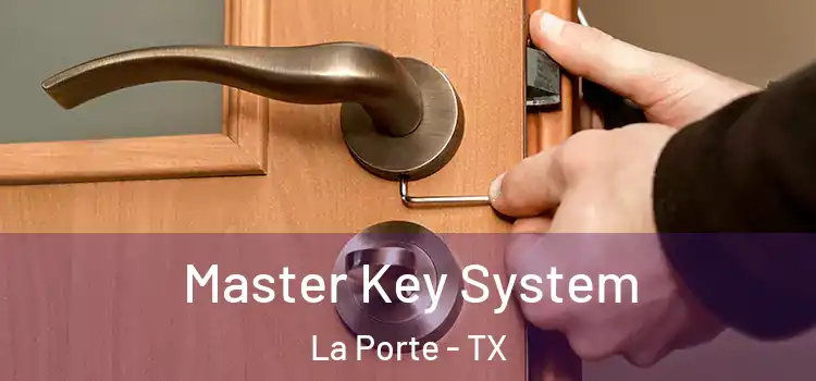  Master Key System La Porte - TX